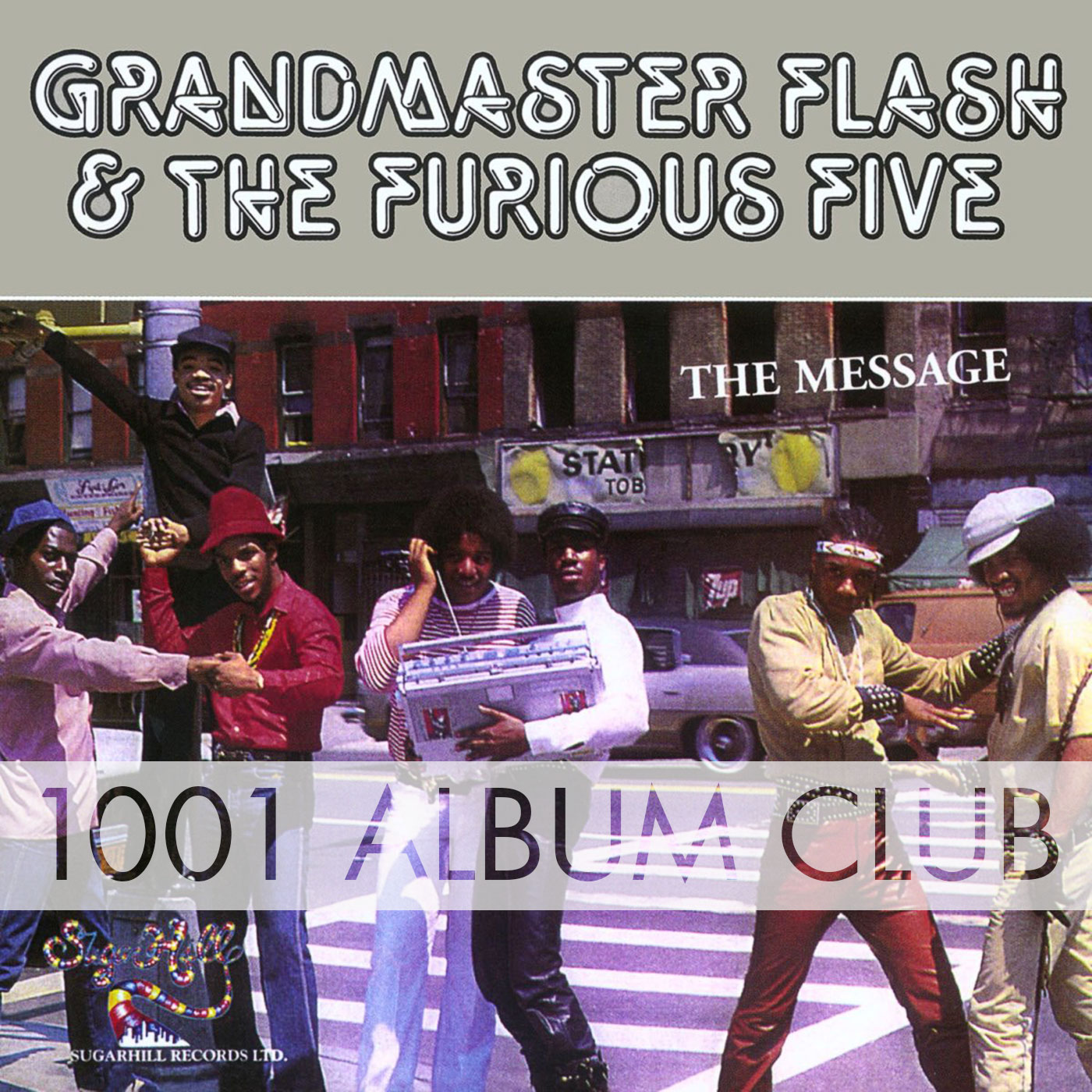 498 Grandmaster Flash & The Furious Five The Message 1001 Album Club